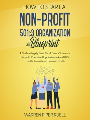 cover image of How to start a NON-PROFIT 501C3 organization. the Blueprint